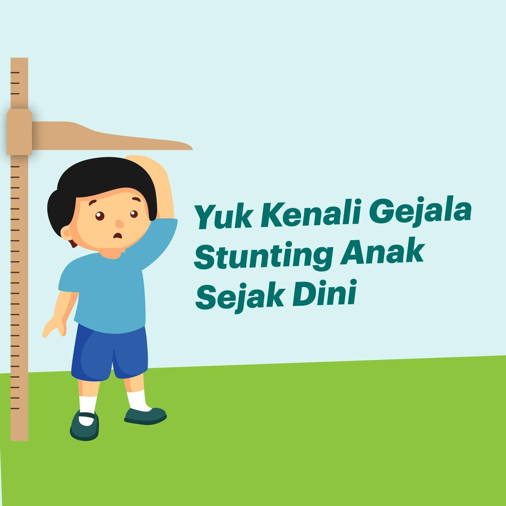 Yuk Kenali Gejala Stunting Sejak Dini