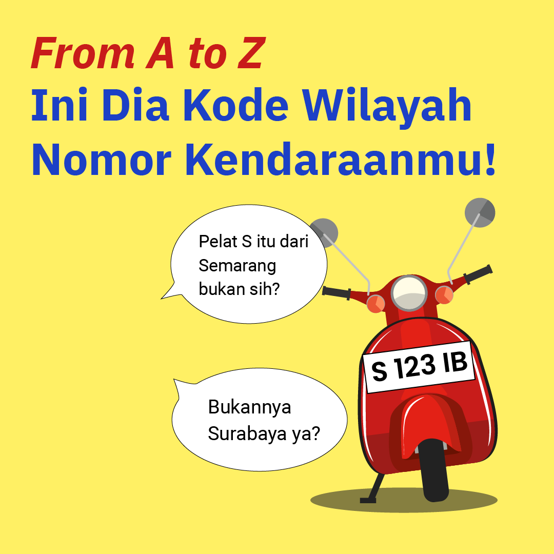 From A to Z Ini Dia Kode Wilayah Nomor Kendaraanmu!