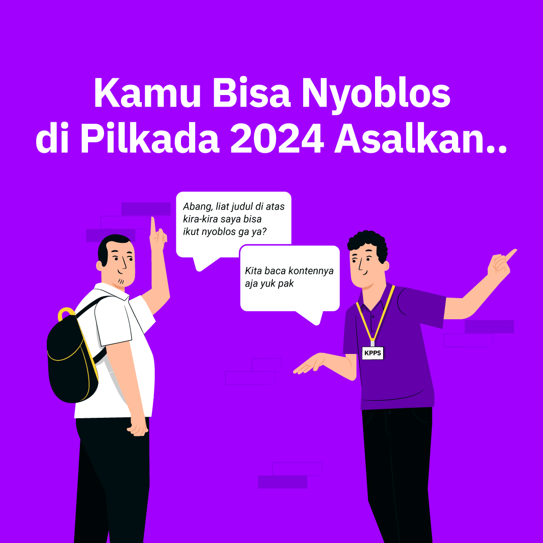 Kamu Bisa Nyoblos di Pilkada 2024, Asalkan..