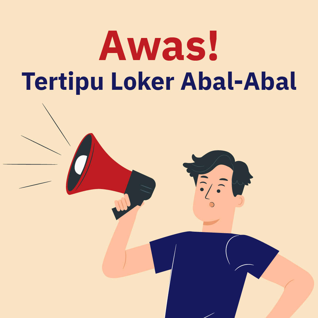 Awas! Tertipu Loker Abal-Abal