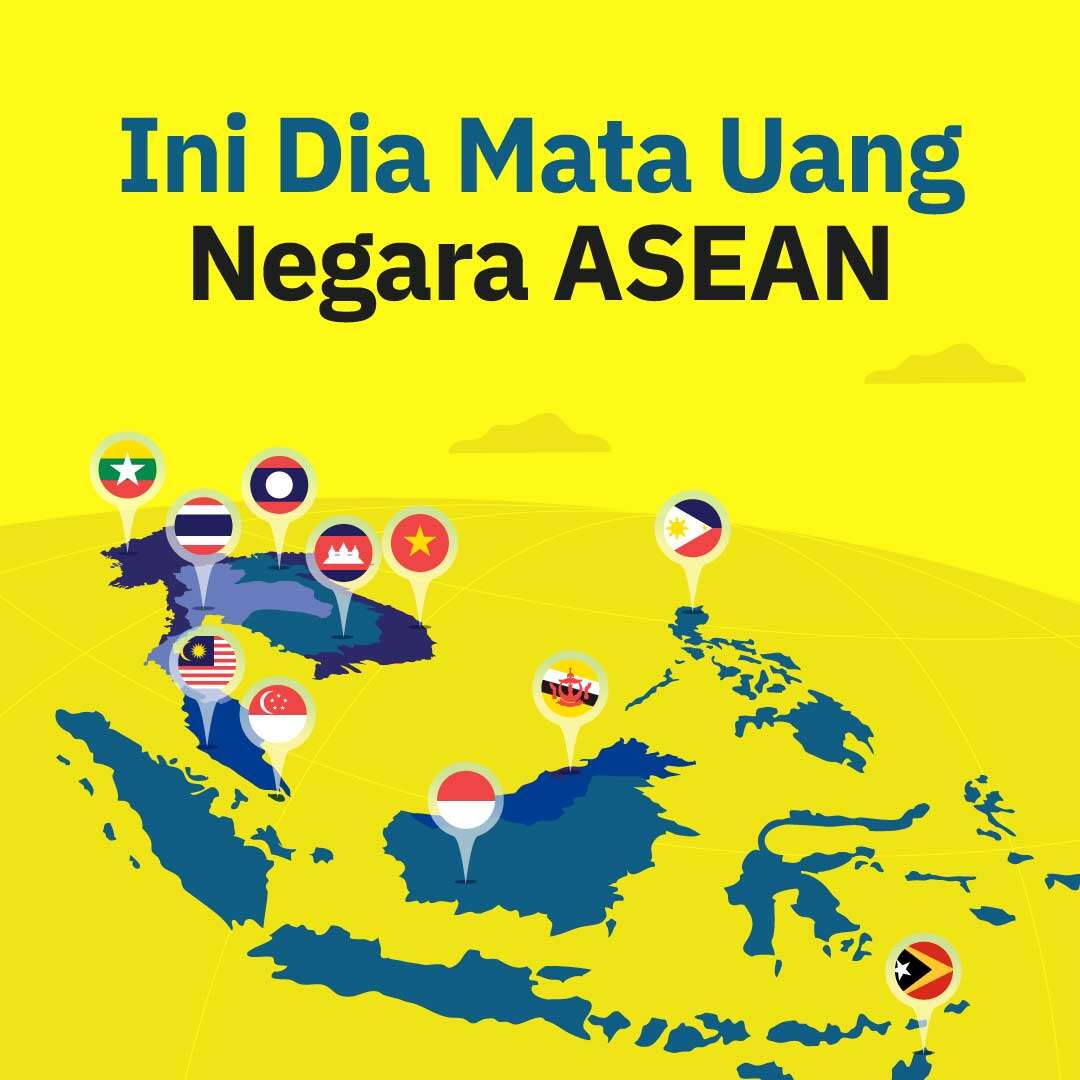Ini Dia Mata Uang  Negara ASEAN