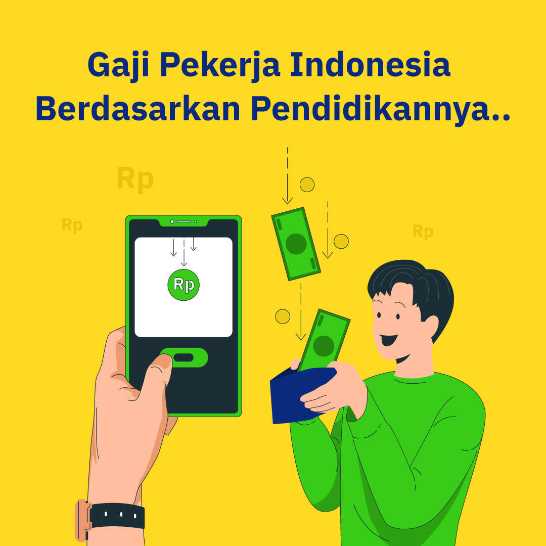 Gaji Pekerja Indonesia Berdasarkan Pendidikannya..