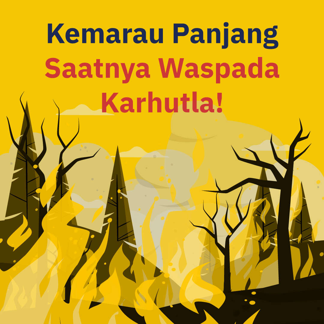 Kemarau Panjang, Saatnya Waspada Karhutla!