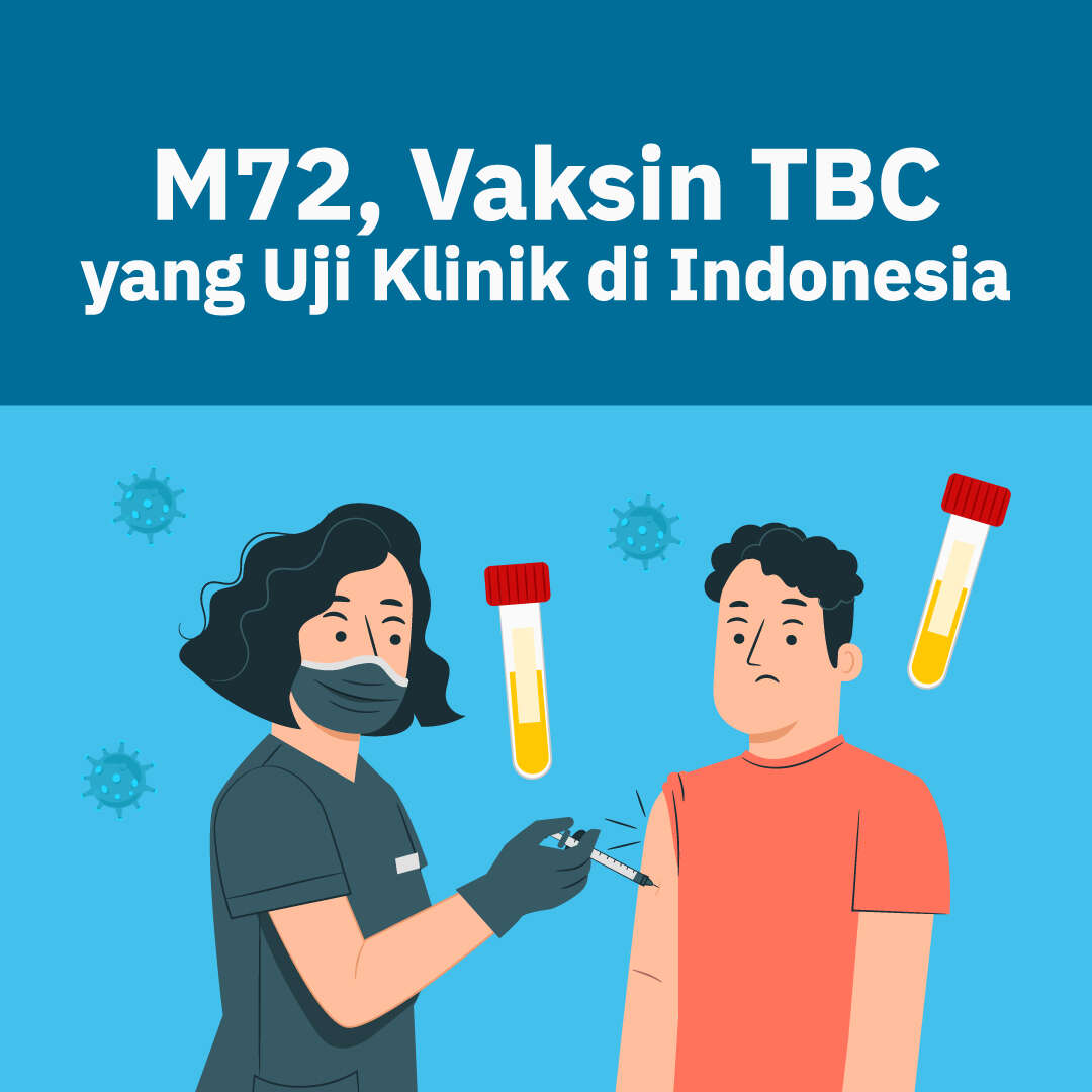 M72 Vaksin TBC yang Uji Klinik di Indonesia