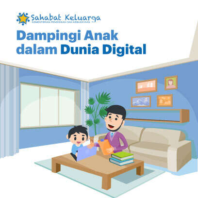 Dampingi Anak dalam Dunia Digital